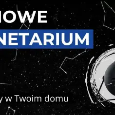 Najlepsze domowe planetaria – ranking, który pomoże w wyborze